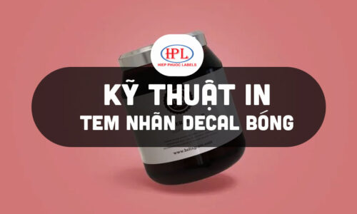 Kỹ thuật in tem nhãn decal bóng